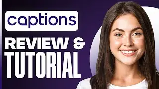 Captions AI Tutorial & Review | Best AI Tool For Video Editing?