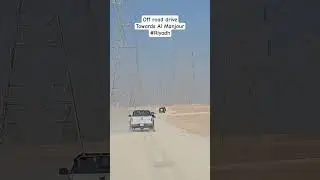 Desert Off Road Drive - Towards Al Manjour Trail | Riyadh #riyadh #hike