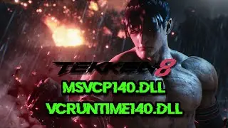 Tekken 8 Microsoft Visual C++ Runtime/ Falta VCRUNTIME140.dll/MSVCP140.dll Error Solucion