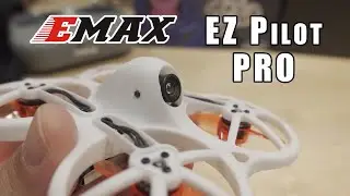 EMAX EZ Pilot PRO RTF Комплект FPV для начинающих 🏁