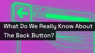 What Do We Really Know About the Back Button?