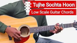 Tujhe Sochta Hoon | Jannat 2 | Open Chords Lesson | Easy Guitar Tutorial