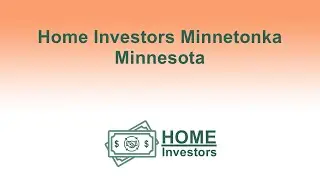 Home Investors Minnetonka Minnesota | 833-708-0999