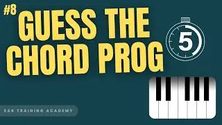 Chord Progression Recognition Challenge #8  🎹 | Train Your Ear for Music