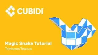 CUBIDI&reg; Magic Snake Tutorial &ndash; How To &ndash; 48 &ndash; Anleitung Teetasse Magic Snake Puzzle