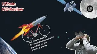 UChain ICO Review - Sharing economy on the Blockchain 🚀🚀🚀🚀