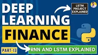 Deep Learning for Finance [Beginner to Advance] | Financial Data Anlaysis | RNN and LSTM