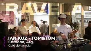 Ian Kuz x Tom&Tom | Ravela Sessions: Fulano Cafe | C&oacute;rdoba, Argentina