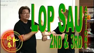 Lop Sau: 2nd & 3rd Actions