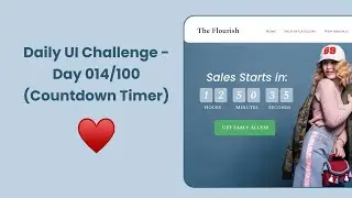 Daily UI Challenge - Day 014/100 (Countdown Timer) | Join the Challenge!