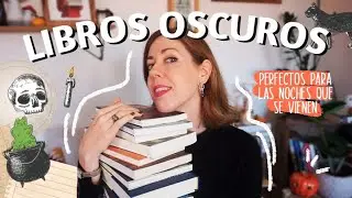 Libros oscuros e inquietantes 🦇🔮 pero que no te quitarán el sueño