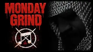 [Monday Grind] - 7 Extreme Bands From Around The World!