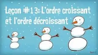 Capsule 13: L'ordre croissant et l'ordre décroissant