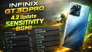 Infinix GT 30 Pro 4.2 Update Sensitivity Bgmi | Gt 30 Pro 5G Sensi Code New Bgmi 4.2