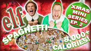 8,000+ CALORIE ELF The MOVIE SPAGHETTI BREAKFAST FOOD CHALLENGE|The Goat &Cherish Brown|Christmas #2