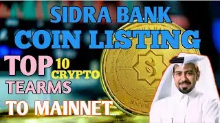 SIDRA BANK NEW UPDATE | MAINNET LAUNCH NEWS| TOP 10 CRYPTO TEARMS TO TRADING