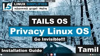 TAILS OS : Install the ultimate privacy linux os | Tamil