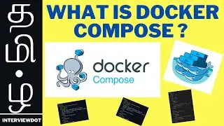 தமிழ் WHAT IS DOCKER COMPOSE ? WHAT IS THE BENEFIT OF USING DOCKER COMPOSE ? DOCKER | InterviewDOT