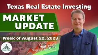 Texas REIAs Market Update - 22 August,2023