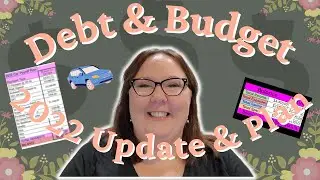 2022 Debt Payoff Plan & Budget UPDATE | $150K Debt Free Journey