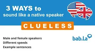 CLUELESS pronunciation | Improve your language with bab.la