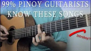 Every Pinoy Guitarists Know These Songs