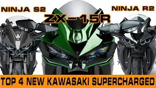 2022 Top 4 New Kawasaki Supercharged: ZX-15R, Ninja R2 (ZX-6R), Ninja S2 (Ninja650), Vulcan H2