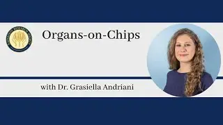 Dr. Grasiella Andriani - Organs-on-Chips - RRS Webinar June 17th, 2021