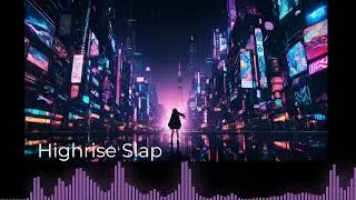 【FutureFunk】Highrise Slap【SunoAI】