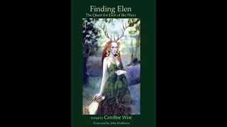 003: Why The Girlfriend God and Elen of the Ways