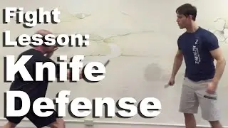Fight Lesson 6 - Knife Defense