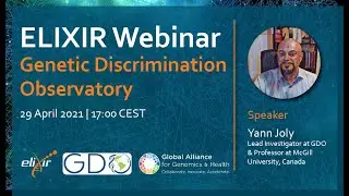 ELIXIR webinar: The Genetic Discrimination Observatory (GDO) with Yann Joly