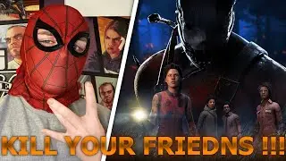 KILL YOUR FRIENDS 😨!! Dead By Daylight 🔥😱 !!! Turrito El Burrito !!!