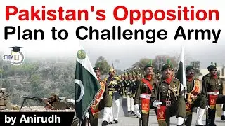Role of Pakistani Army in politics - Opposition parties unite against army helping Imran Khan #UPSC