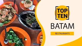 Top 10 Best Restaurants to Visit in Batam | Indonesia - English