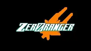 ZeroRanger - Demo Playthrough