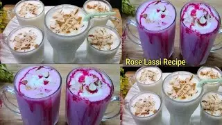 Lassi Recipe | Simple Lassi | Rose Lassi Recipe | लस्सी Kaise Banate Hain | How to make Lassi