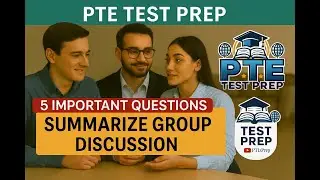Top 5 Summarize Group Discussion Questions | PTE Speaking Practice (Real Exam Topics) @Ptetestprep