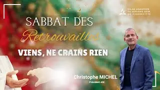 Sabbat des retrouvailles - VIENS, NE CRAINS RIEN