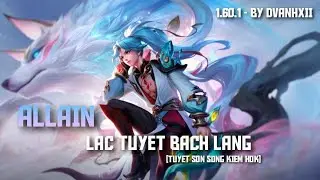 [MAKE] Mod Skin Allain Lạc Tuyết Bạch Lang S4-2025| DVAnhXii