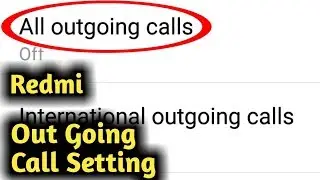 Redmi Outgoing Call Setting