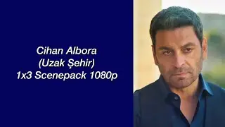 Cihan Albora Hot/Badass Scenepack // 1x3