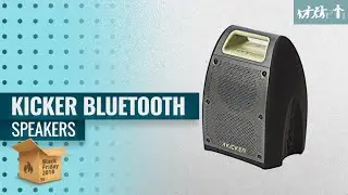 Kicker Bluetooth Speakers Black Friday / Cyber Monday 2018 | Speakers Deals Buying Guide