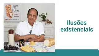Ilusões existenciais