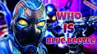 Who is Blue Beetle? - Origin Story