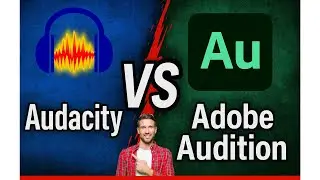 Audacity vs Adobe Audition: which one should you use?