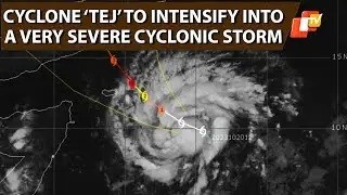 Cyclone Tej To Intensify Into Very Severe Cyclonic storm In 24 Hours, Check IMD&rsquo;s Latest Prediction