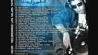 20 - Chamaquita Coqueteando - Arcangel Remix [ Recordando Los Viejos Tiempos ] DJ Kevin