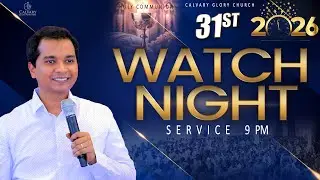 Watch Night Service #Live | 31st Dec 2025 9:00 PM | Calvary Glory Church | Pas Chrisostam
