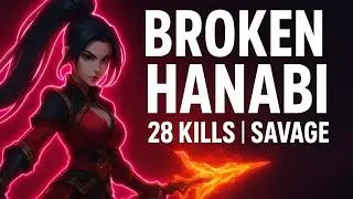 BROKEN HANABI! 28 Kills in 6 Minutes | Savage + Maniac | MLBB
